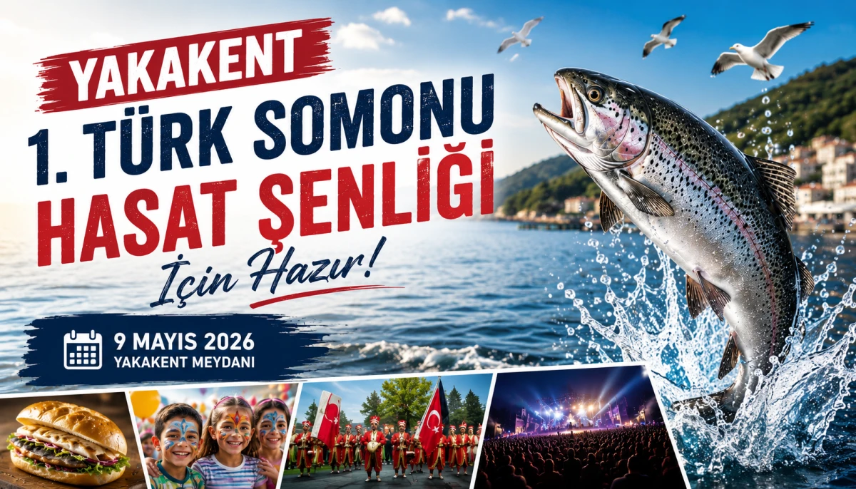 Yakakent’te Türk Somonu Coşkusu Başlıyor: