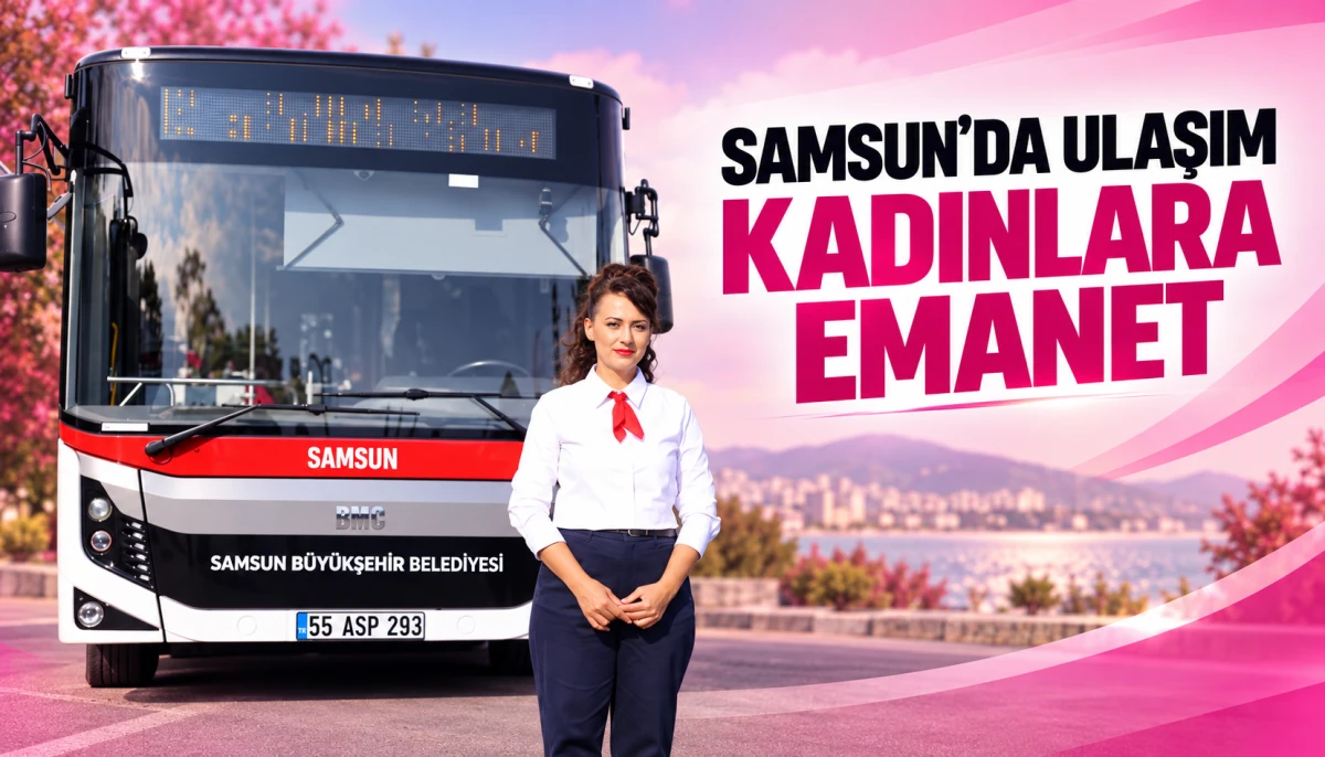 Samsun’da ulaşım kadınlarda